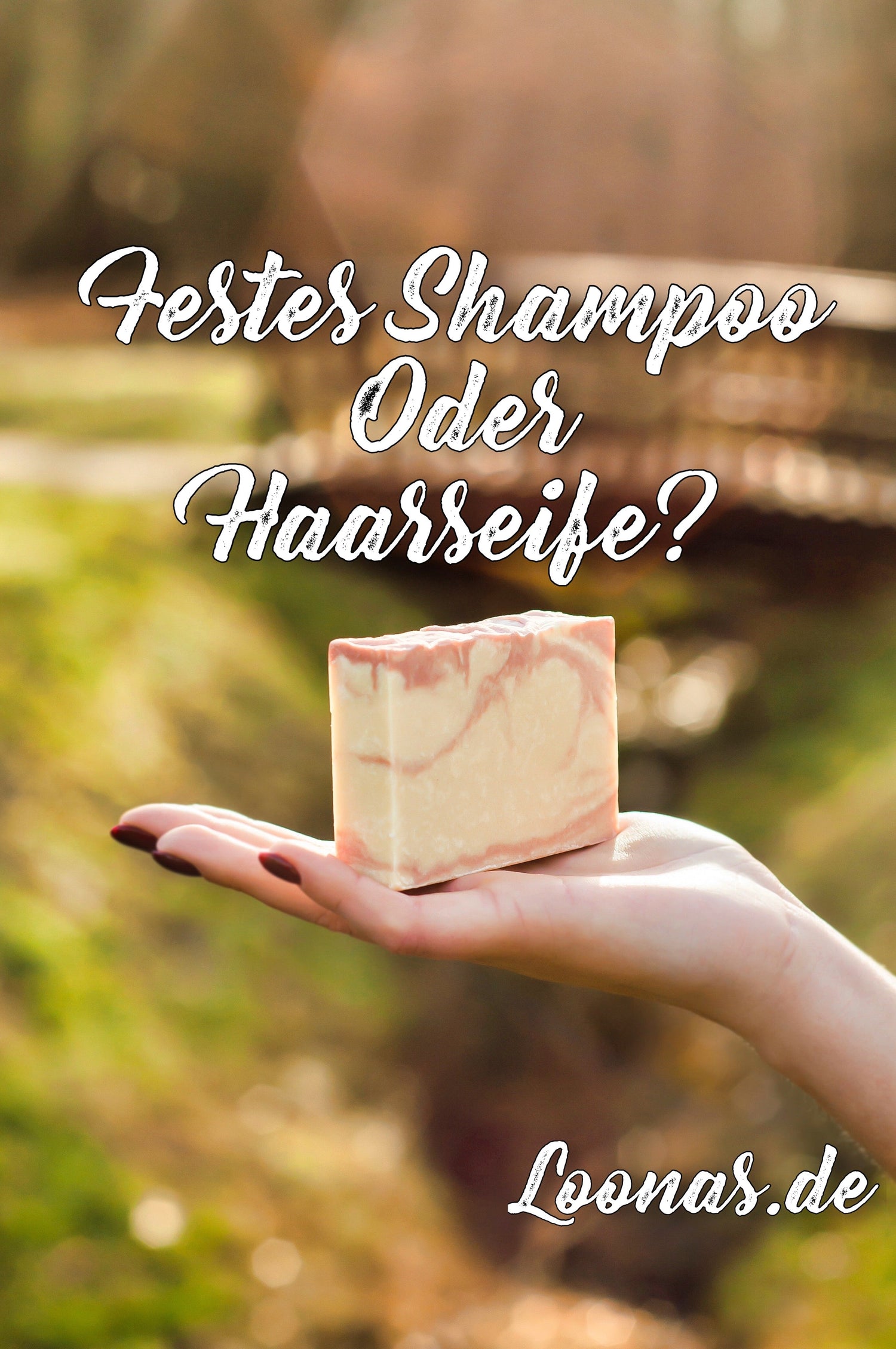 Unterschied zwischen festem Shampoo und Haarseife? 